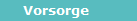 Vorsorge